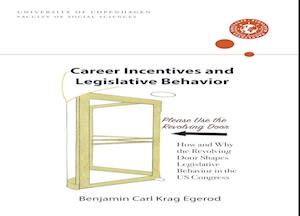 Career Incentives and Legislative Behavior