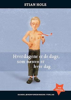 Hverdagene er de dage, som næsten er hver dag