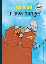 På Giga. Er Java bange?