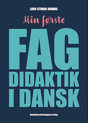 Min første fagdidaktik i dansk