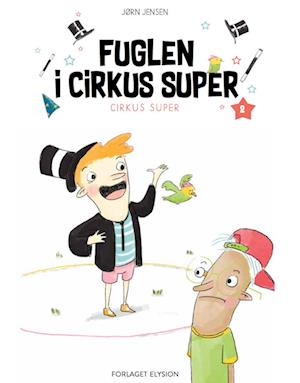 Fuglen i Cirkus Super