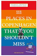 Copenhagen 2021 edition: 111 places in Copenhagen That You Shouldn't Miss