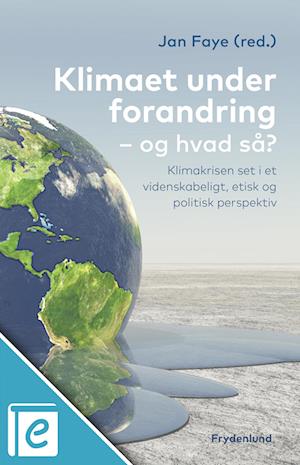 Klimaet under forandring – og hvad så?