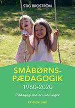 Småbørnspædagogik 1960-2020