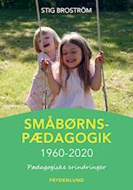 Småbørnspædagogik 1960-2020