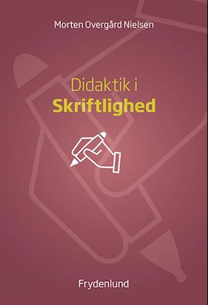 Didaktik i skriftlighed