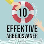 10 effektive arbejdsvaner