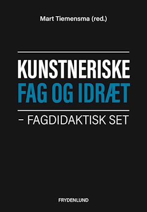 Kunstneriske fag og idræt