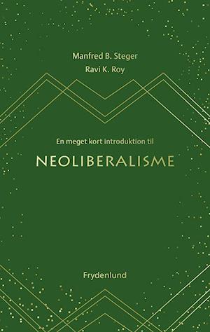 En meget kort introduktion til neoliberalisme