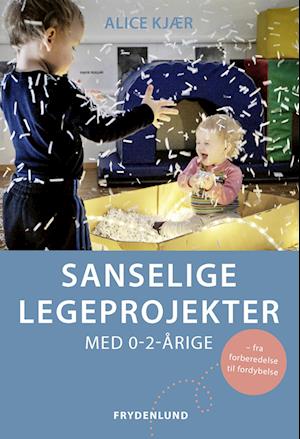 Sanselige legeprojekter med 0-2-årige