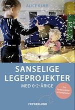 Sanselige legeprojekter med 0-2-årige