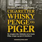 Cigaretter, whisky, penge og piger