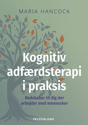 Kognitiv adfærdsterapi i praksis