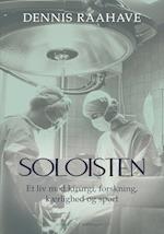 SOLOISTEN - Et liv med kirurgi, forskning, kærlighed og sport