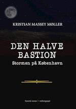 Den Halve Bastion – Stormen på København