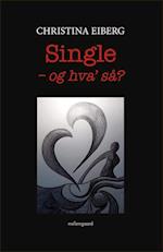 Single – og hva’ så? 