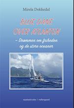 Blue Dane over Atlanten