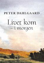 Livet kom – i morgen