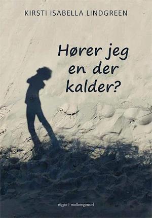 Hører jeg en der kalder?