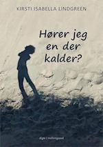 Hører jeg en der kalder?