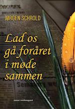 Lad os gå foråret i møde sammen