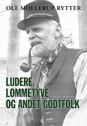 Ludere, lommetyve og andet godtfolk