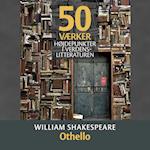 William Shakespeare:Othello - PODCAST