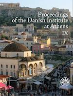Proceedings of the Danish Institute at Athens IX