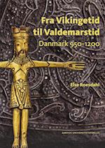 Fra Vikingetid til Valdemarstid
