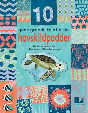 10 gode grunde til at elske havskildpadder