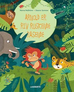 Arnold er rivravruskende rasende