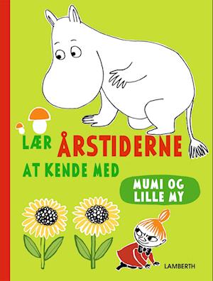 Lær årstiderne at kende med Mumi og Lille My