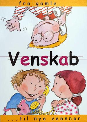 Venskab - fra gamle til nye venner