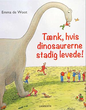 Tænk, hvis dinosaurerne stadig levede!