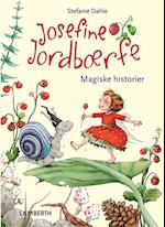 Josefine Jordbærfe - Fortryllende fortællinger fra Jordbærdalen