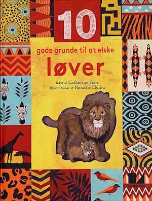 10 gode grunde til at elske løver