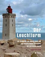 Der Leuchtturm - Die Geschichte vom Maurer Kjeld und dem Rubjerg Knude Leuchtturm, der verschoben wurde