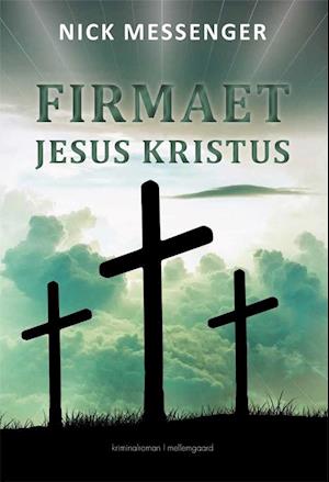 Firmaet Jesus Kristus bind 3