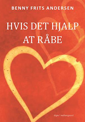 Hvis det hjalp at råbe