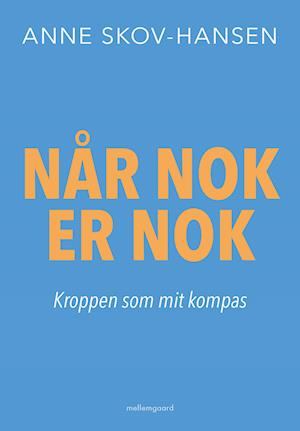 Når nok er nok – Kroppen som mit kompas