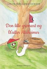 Den lille grønært og Walter Alzheimer