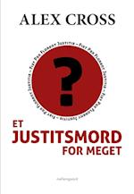 Et justitsmord for meget