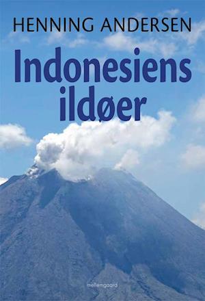 Få Indonesiens ildøer af Henning Andersen som Hæftet bog på dansk -  9788772373560