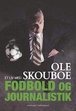 Et liv med fodbold og journalistik