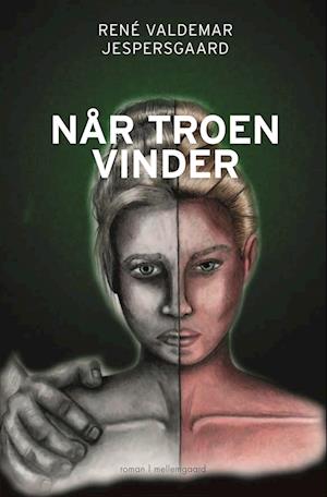 Når troen vinder