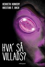 Hva' så, Villads?