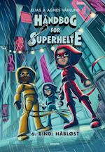 Håndbog for superhelte 6: Håbløst