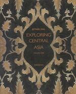 Exploring Central Asia, vol. I-II