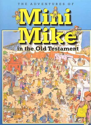 Mini Mike i Det Gamle Testamente