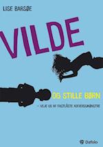 Vilde og stille børn